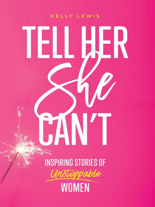 Title details for Tell Her She Can't by Kelly Lewis - Available